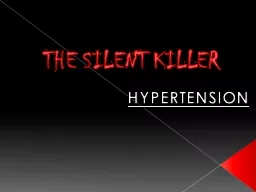 THE SILENT KILLER HYPERTENSION