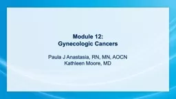 Module 12:  Gynecologic Cancers