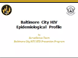 Baltimore City HIV Epidemiological Profile