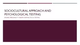 Sociocultural Approach and Psychological Testing