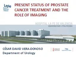 PRESENT STATUS OF PROSTATE CANCER TREATMENT AND THE ROLE OF IMAGING