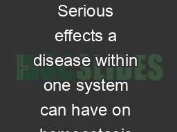 Unit Two: Diabetes  Serious effects a disease within one system can have on homeostasis
