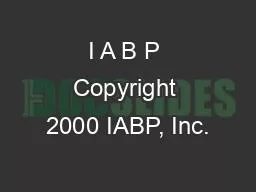 I A B P Copyright 2000 IABP, Inc.