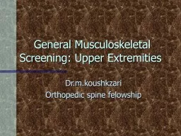 1  General Musculoskeletal Screening: Upper Extremities