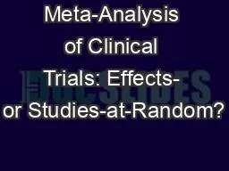 Meta-Analysis of Clinical Trials: Effects- or Studies-at-Random?