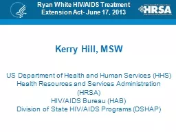 Ryan White HIV/AIDS Treatment Extension Act- June 17, 2013