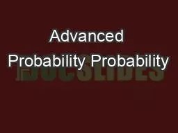 Advanced Probability Probability