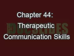Chapter 44:  Therapeutic Communication Skills