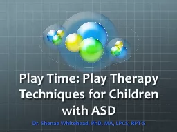 Play Time: Play Therapy Techniques for Children with ASD