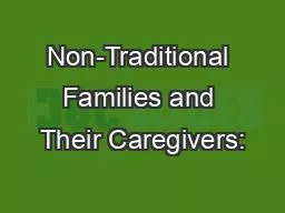 Non-Traditional Families and Their Caregivers: