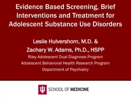 Evidence Based Screening, Brief Interventions and Treatment for Adolescent Substance Use