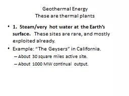 Geothermal Energy These are thermal plants