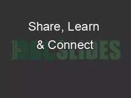 Share, Learn & Connect