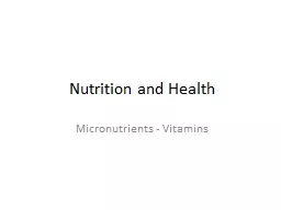 Nutrition and Health Micronutrients - Vitamins