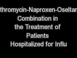 Clarithromycin-Naproxen-Oseltamivir Combination in the Treatment of Patients Hospitalized