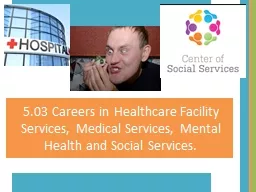 5.03 Careers in  H ealthcare Facility