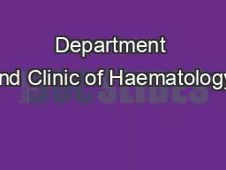 Department and Clinic of Haematology,