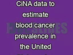 Using NAACCR CiNA data to estimate blood cancer prevalence in the United States using
