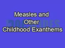 Measles and Other Childhood Exanthems