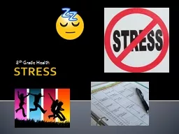 STRESS 8 th  Grade Health