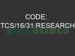 CODE: TCS/16/31 RESEARCH