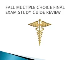 FALL MULTIPLE CHOICE FINAL EXAM STUDY GUIDE REVIEW