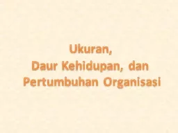 Ukuran,  Daur Kehidupan, dan