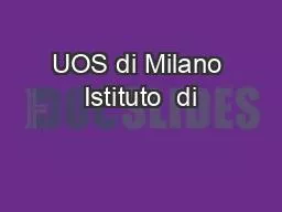 PPT-UOS di Milano Istituto di