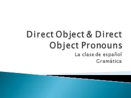 Direct Object & Direct Object Pronouns