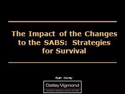 The Impact of the Changes to the SABS:  Strategies for