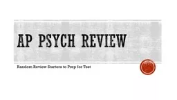 AP Psych review Random Review Starters to Prep for Test