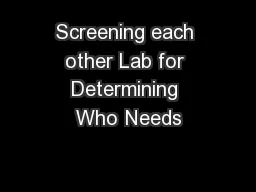 Screening each other Lab for Determining Who Needs