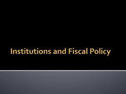 Institutions and Fiscal Policy