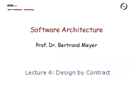 Software Architecture Prof. Dr. Bertrand Meyer