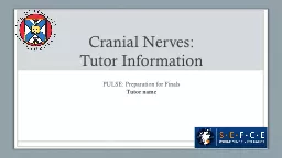 Cranial Nerves:  Tutor Information