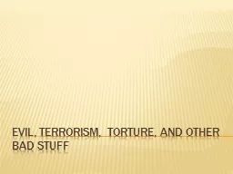 terrorism, torture, and other bad stuff