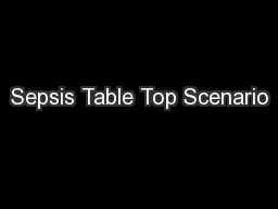 Sepsis Table Top Scenario