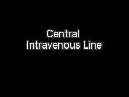 Central Intravenous Line