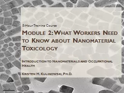 Module 2: What Workers Need to Know about Nanomaterial Toxicology