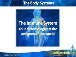The Body Systems The Immune System