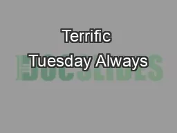 Terrific Tuesday Always