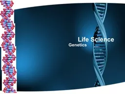 Life Science Genetics Essential Question: