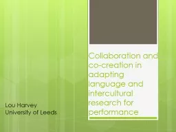 Collaboration and co-creation in adapting language and intercultural research for performance