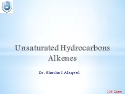 Dr.  Shatha  I  Alaqeel Unsaturated Hydrocarbons