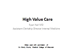 High Value Care Ryan Nall MD