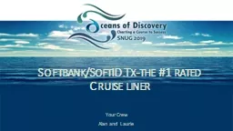 PPT-Softbank/ SoftID.Tx -the #1 rated Cruise liner