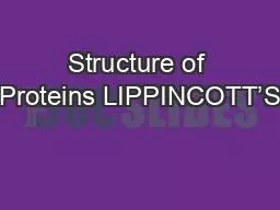 Structure of Proteins LIPPINCOTT’S