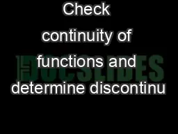 Check continuity of functions and determine discontinu