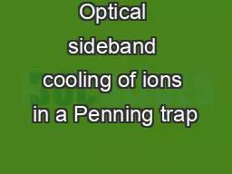 Optical sideband cooling of ions in a Penning trap