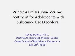 Principles of Trauma-Focused Treatment for Adolescents with Substance Use Disorders